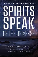 Book Cover for Spirits Speak of the Universe by Barry R. Strohm