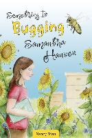 Book Cover for Something Is Bugging Samantha Hansen by Nancy Viau