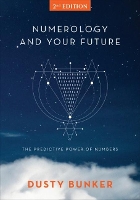 Book Cover for Numerology and Your Future, 2nd Edition by Dusty Bunker