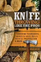 Book Cover for Knife Throwing Like the Pros by Peter Kramer