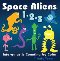 Book Cover for Space Aliens 1-2-3 by Timothy Young