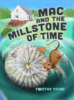 Book Cover for Mac and the Millstone of Time by Timothy Young