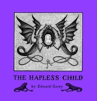 Book Cover for Edward Gorey the Hapless Child by Edward Gorey