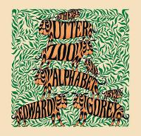 Book Cover for The Utter Zoo an Alphabet by Edward Gorey by Edward Gorey