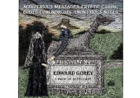 Book Cover for Edward Gorey Mysterious Messages Cryptic Cards Coded Conundrums Anonymous Notes Book of Postcards by Edward Gorey