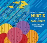 Book Cover for Charley Harper Whats in the Coral Reef by Zoe Burke