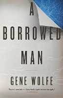 Book Cover for A Borrowed Man by Gene Wolfe