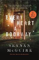 Book Cover for Every Heart A Doorway by Seanan McGuire