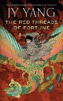 Book Cover for The Red Threads of Fortune by JY Yang