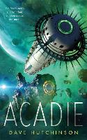 Book Cover for Acadie by Dave Hutchinson