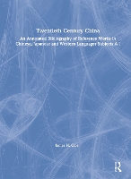Book Cover for Twentieth Century China: An Annotated Bibliography of Reference Works in Chinese, Japanese and Western Languages An Annotated Bibliography of Reference Works in Chinese, Japanese and Western Languages by James H. Cole