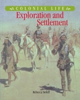 Book Cover for Exploration and Settlement by Rebecca Stefoff