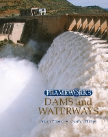 Book Cover for Dams and Waterways by Cynthia Phillips, Shana Priwer