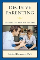 Book Cover for Decisive Parenting by Michael Hammond