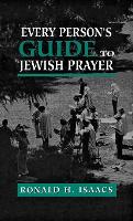 Book Cover for Every Person's Guide to Jewish Prayer by Ronald H. Isaacs