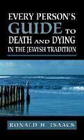 Book Cover for Every Person's Guide to Death and Dying in the Jewish Tradition by Ronald H. Isaacs