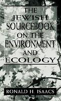 Book Cover for The Jewish Sourcebook on the Environment and Ecology by Ronald H. Isaacs