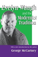 Book Cover for Evelyn Waugh and the Modernist Tradition by George McCartney