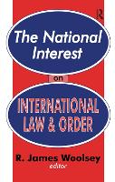 Book Cover for The National Interest on International Law and Order by R. James Woolsey