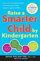 Book Cover for Raise a Smarter Child by Kindergarten by David Perlmutter, Carol Colman