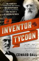 Book Cover for The Inventor and the Tycoon by Edward Ball