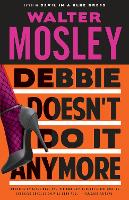 Book Cover for Debbie Doesn't Do It Anymore by Walter Mosley