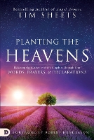 Book Cover for Planting The Heavens by Tim Sheets