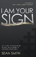 Book Cover for I Am Your Sign by Sean Smith