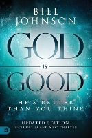 Book Cover for God is Good by Bill Johnson