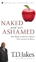 Book Cover for Naked and Not Ashamed by T D Jakes