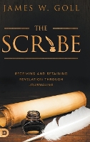 Book Cover for Scribe, The by James W. Goll