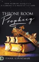 Book Cover for Throne Room Prophecy by Hank Kunneman