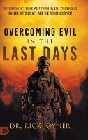 Book Cover for Overcoming Evil in the Last Days by Rick Joyner