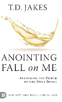 Book Cover for Anointing Fall On Me by T D Jakes