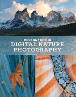 Book Cover for John Shaw?s Guide to Digital Nature Photography by J Shaw