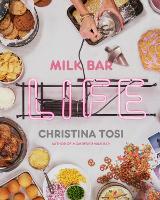 Book Cover for Milk Bar Life by Christina Tosi