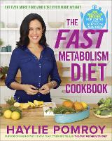 Book Cover for The Fast Metabolism Diet Cookbook by Haylie Pomroy