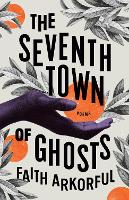 Book Cover for The Seventh Town Of Ghosts by Faith Arkorful