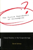 Book Cover for The Turtle Hypodermic of Sickenpods by David Solway