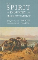 Book Cover for The Spirit of Industry and Improvement by Daniel Samson