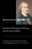 Book Cover for Main Philosophical Writings and the Novel Allwill by Friedrich Heinrich Jacobi, George di Giovanni