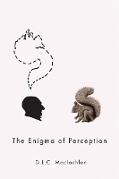 Book Cover for The Enigma of Perception by D.L.C. Maclachlan