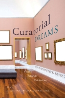 Book Cover for Curatorial Dreams by Shelley Ruth Butler, Erica Lehrer