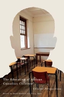 Book Cover for The Education of African Canadian Children by Awad Ibrahim