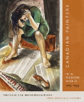 Book Cover for Canadian Painters in a Modern World, 1925–1955 by Lora Senechal Carney