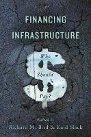 Book Cover for Financing Infrastructure by Richard M. Bird