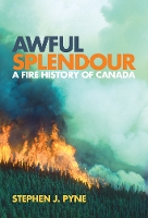 Book Cover for Awful Splendour by Stephen J. Pyne