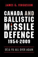 Book Cover for Canada and Ballistic Missile Defence, 1954-2009 by James Fergusson