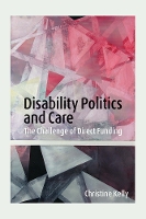 Book Cover for Disability Politics and Care by Christine Kelly