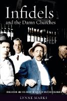 Book Cover for Infidels and the Damn Churches by Lynne Marks